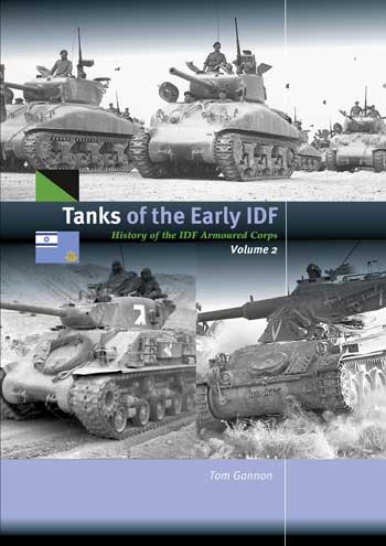 Tanks of the Early IDF. History of the IDF Armored Corps, Vol. 2