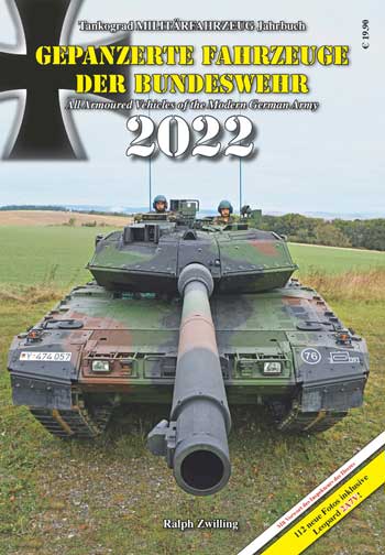 Tankograd Militärfahrzeug Jahrbuch. Gepanzerte Fahrzeuge der Bundeswehr 2022