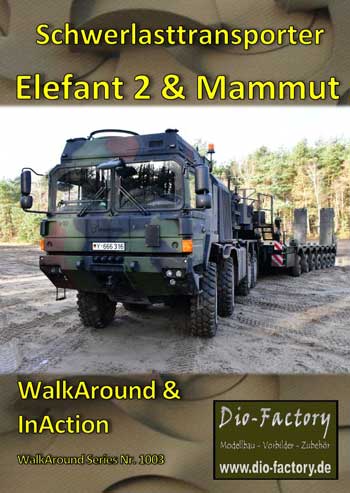 Schwerlasttransporter Elefant 2 & Mammut. WalkAround & InAction. WalkAroundSeries No. 1003