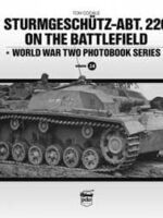 Sturmgeschütz-Abt.226 on the Battlefield WW II Photobook Series, Vol. 24