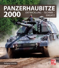 Panzerhaubitze 2000. Entwicklung-Technik-Einsatz